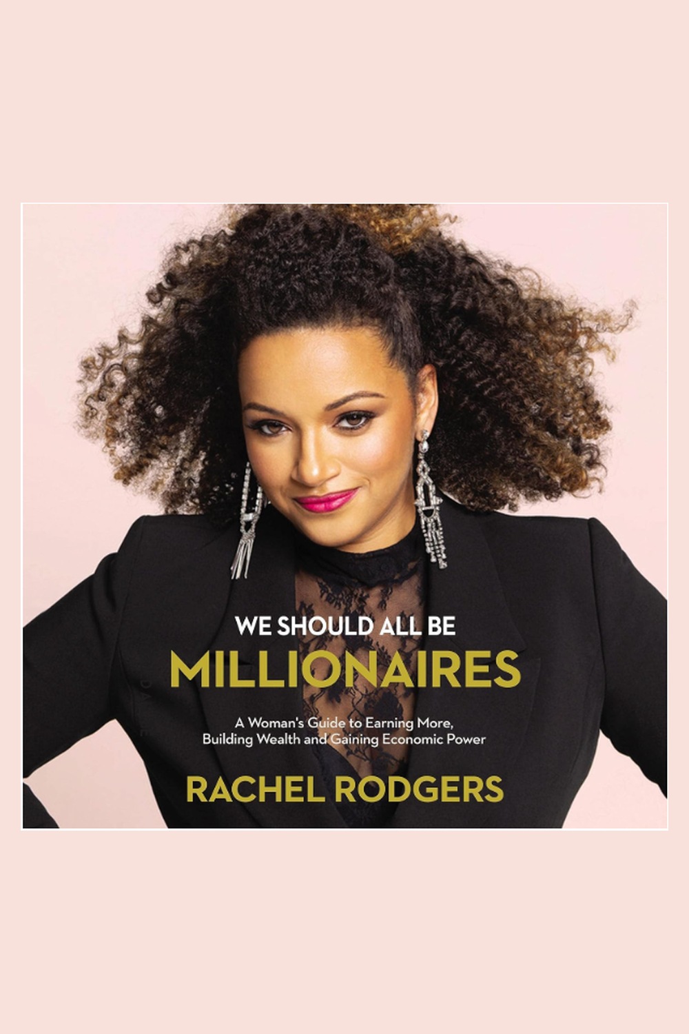 Cover of We Should All Be Millionaires by Rachel Rodgers